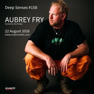 Aubrey Fry & Roy Malloy - Deep Senses 158