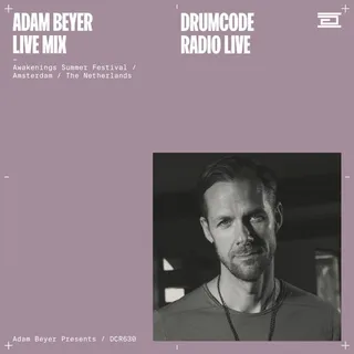 Adam Beyer - Drumcode Radio 630