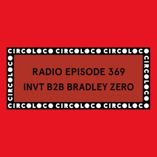 INVT & Bradley Zero @ Circoloco Radio 369 (Circoloco, Zamna Tulum, Mexico 2024-01-08)