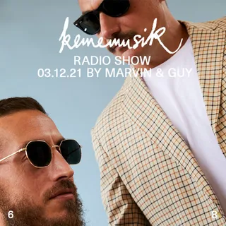 Marvin & Guy - Keinemusik Radio Show