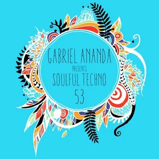 Hernán Cattáneo - Gabriel Ananda's Soulful Techno 053