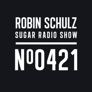 Robin Schulz - Sugar Radio 421