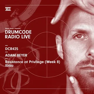 Adam Beyer @ Drumcode Radio 425 (Privilege Ibiza, Spain)
