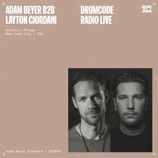 Adam Beyer & Layton Giordani @ Drumcode Radio 634, The Brooklyn Mirage New York, United States 2022-09-02