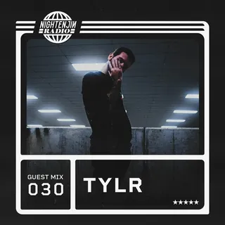 TYLR - Nightenjin Radio 030