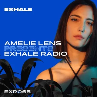 Amelie Lens - Exhale Radio 065