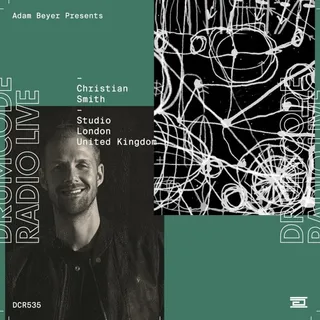 Christian Smith - Adam Beyer's Drumcode Radio 535