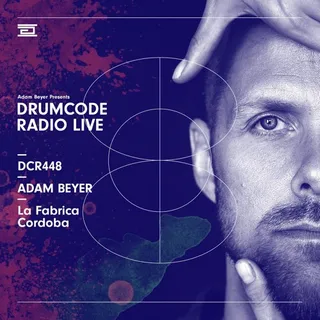 Adam Beyer @ Drumcode Radio 448 (La Fabrica, Cordoba, Argentina 2019-02-15)