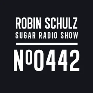 Robin Schulz - Sugar Radio 442