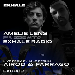 AIROD & Farrago @ Amelie Lens' Exhale Radio 089 (EXHALE Berlin, Anomalie Art Club Berlin, Germany 2023-06-10)