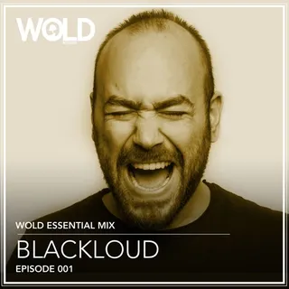 Blackloud - Wold Essential Mix 001