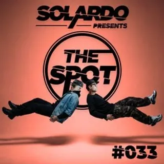 Solardo - Solardo pres. The Spot 033