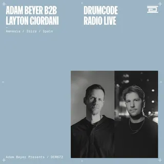 Adam Beyer & Layton Giordani @ Drumcode Radio 672 (Opening Party, Amnesia Ibiza, Spain 2023-05-13)