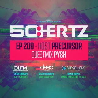 Precursor & Pysh - 50:Hertz 209