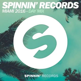 SPINNIN' - Miami Day Mix