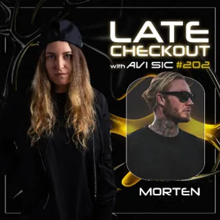 Avi Sic & MORTEN - Late Checkout 202