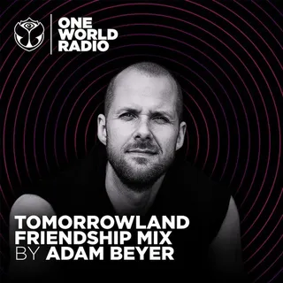 Adam Beyer - Tomorrowland Friendship Mix
