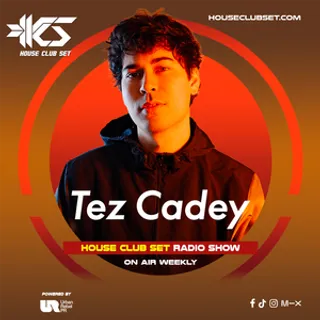 Tez Cadey - House Club Set Radio EP539