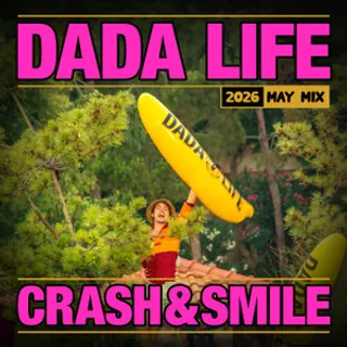 Dada Life - Dada Life Podcast May