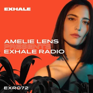 Amelie Lens - Exhale Radio 072