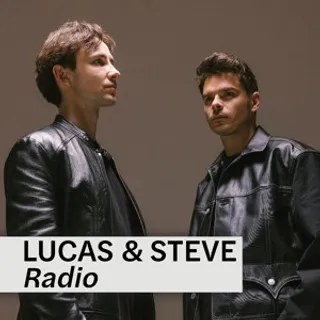 Lucas & Steve - Lucas & Steve Radio 165