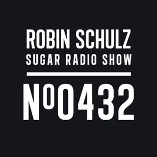 Robin Schulz - Sugar Radio 432
