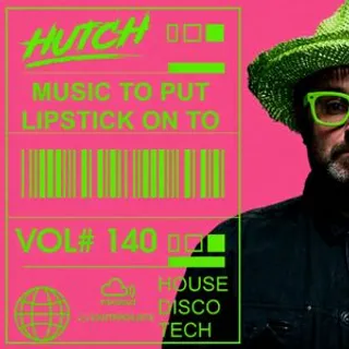 Hutch - Music To Put Lipstick On 140