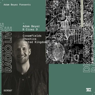 Adam Beyer & Cirez D - Drumcode Radio 507
