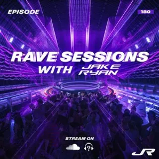 Jake Ryan - Rave Sessions 180