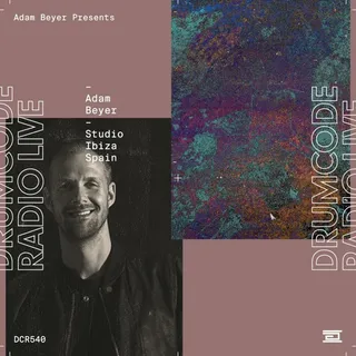 Adam Beyer - Drumcode Radio 540