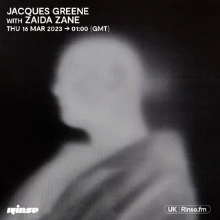 Jacques Greene & Zaida Zane - Rinse FM