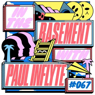 Paul Inflyte - In The Basement 067