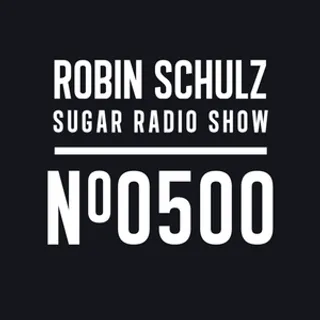 Robin Schulz - Sugar Radio 500