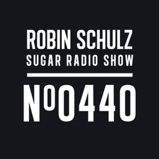Robin Schulz - Sugar Radio 440
