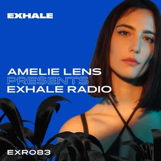 Amelie Lens - Exhale Radio 083