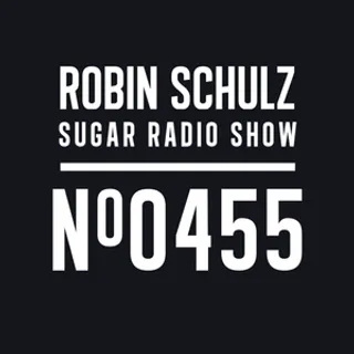 Robin Schulz - Sugar Radio 455