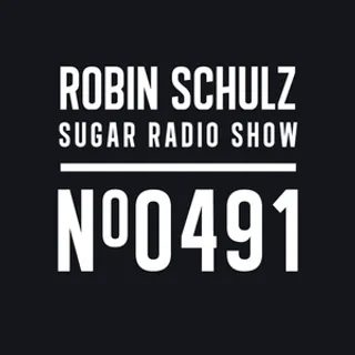 Robin Schulz - Sugar Radio 491
