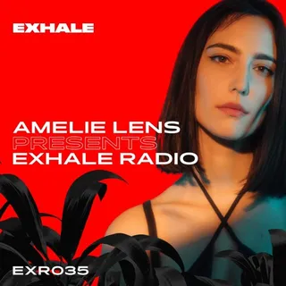 Amelie Lens - Exhale Radio 035