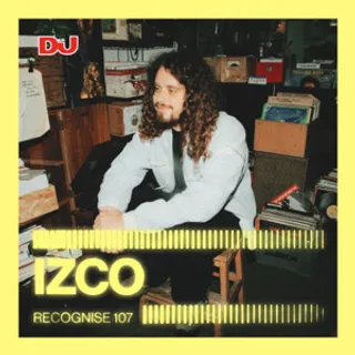 IZCO - DJ Mag Recognise 107