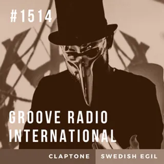 Swedish Egil & Claptone - Groove Radio International 1514
