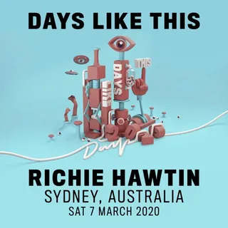 Richie Hawtin @ Days Like This, Sydney, Australia