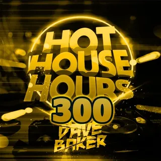 Dave Baker - Hot House Hours 300