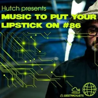 Hutch - Music To Put Lipstick On 086