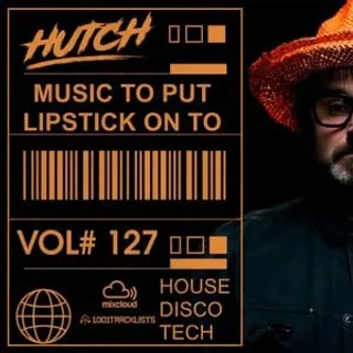 Hutch - Music To Put Lipstick On 127