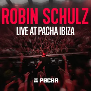 Robin Schulz @ Pacha Ibiza, Spain