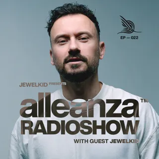 Jewel Kid - Alleanza Radio Show 022