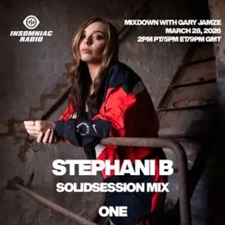 Gary Jamze & Stephani B - Mixdown with Gary Jamze (Insomniac Radio ONE)