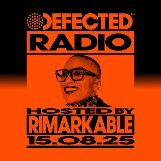 Rimarkable - Defected Radio Show 475
