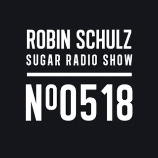Robin Schulz - Sugar Radio 518