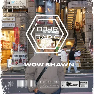 JareB34R - B34R Radio EPISODE 134 Presented by Wow Shawn